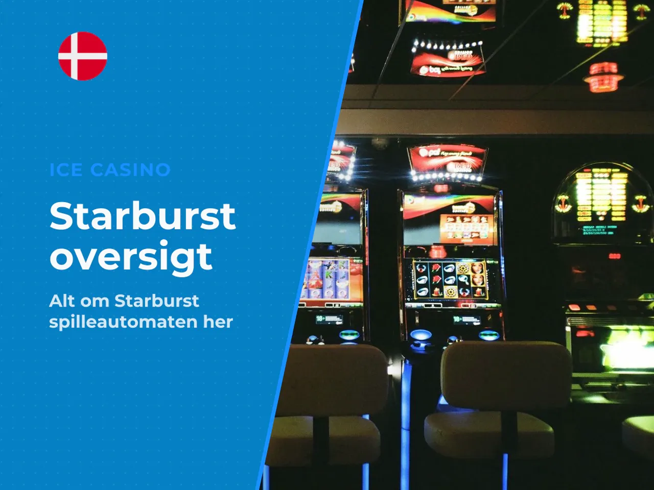 Kort resumé det vigtigste om Starburst